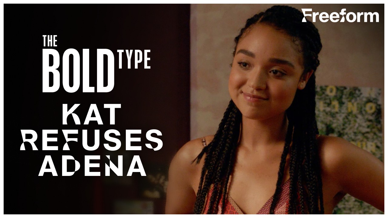 Kat Refuses to Meet Adena | The Bold Type | Freeform