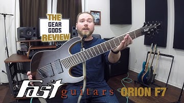 FAST GUITARS Orion F7 - The Gear Gods Review