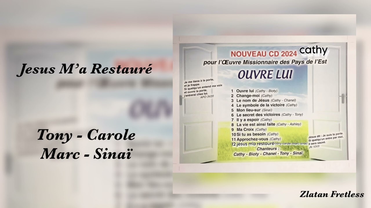 Nouveau Cantique 2024 - Jesus Ma Restauré - Tony - Carole - Marc - Sinaï