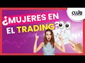 👉Te contamos la verdad sobre MUJERES en el TRADING [en - de 5 minutos]