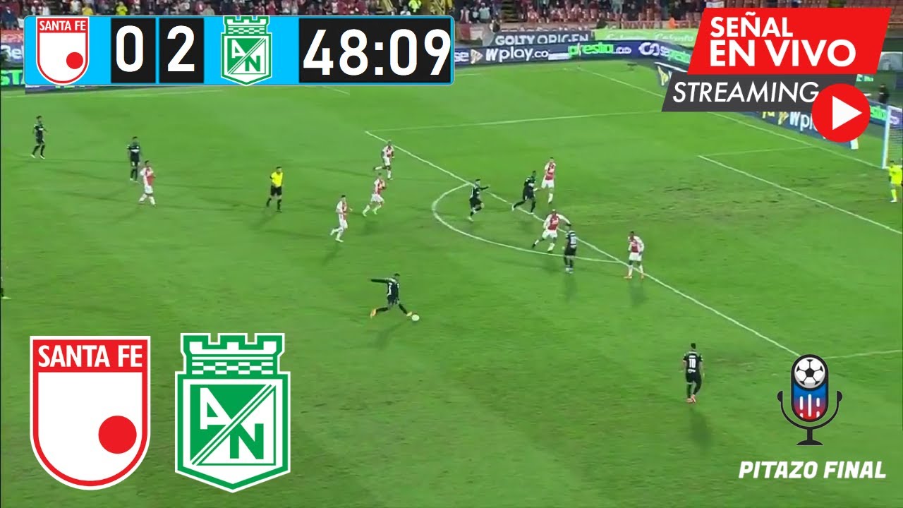 SANTA FE VS NACIONAL En Vivo Hoy 🔴 Cuadrangulares Liga Betplay 2024 ...