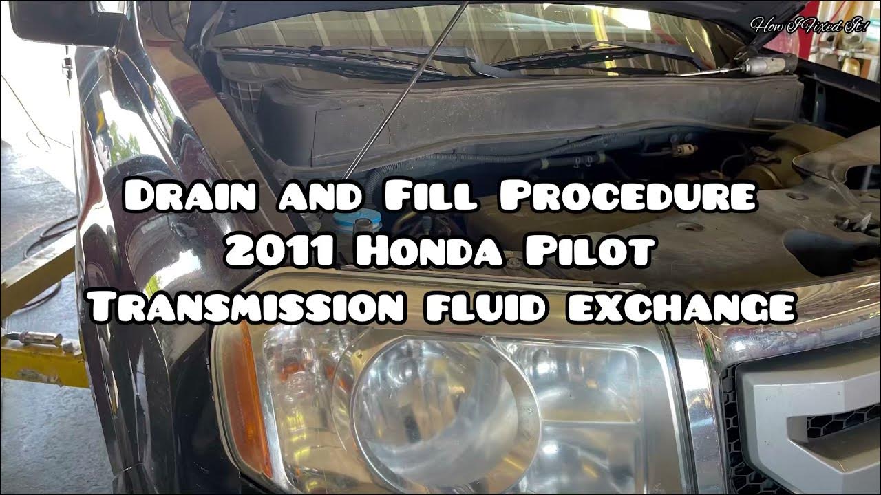 Transmission Fluid Exchange Honda/2011 Honda Pilot Transmission Fluid
