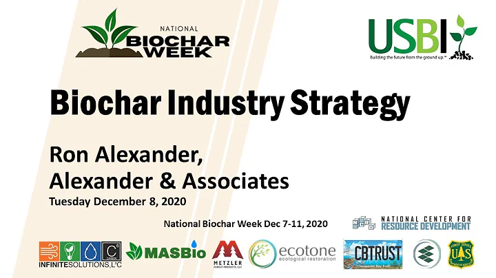 Ron Alexander: Biochar Industry Strategy