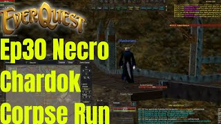 Ep30 Deep Chardok Corpse Run Everquest TLP (Kedorian-Necro)
