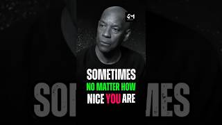 Sometimes No Matter How Nice You Are! #denzelwashingtonspeech  #motivation Net Worth