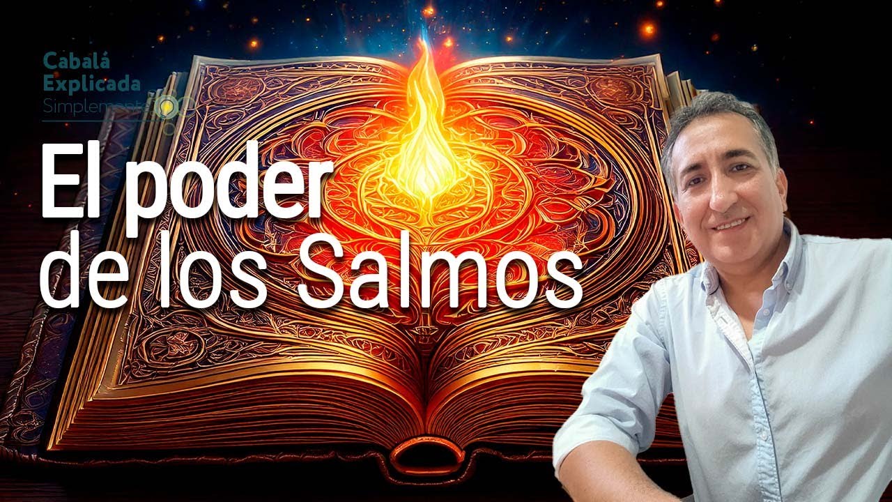 El Poder de Los Salmos - Cabalá Explicada Simplemente - YouTube
