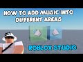 HOW TO ADD MUSIC INTO DIFFERENT AREAS Roblox Studio Tutorial mp3