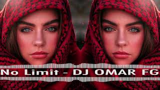 Best Arabic House Music No Limit (DJ OMAR FG)#djomarfg