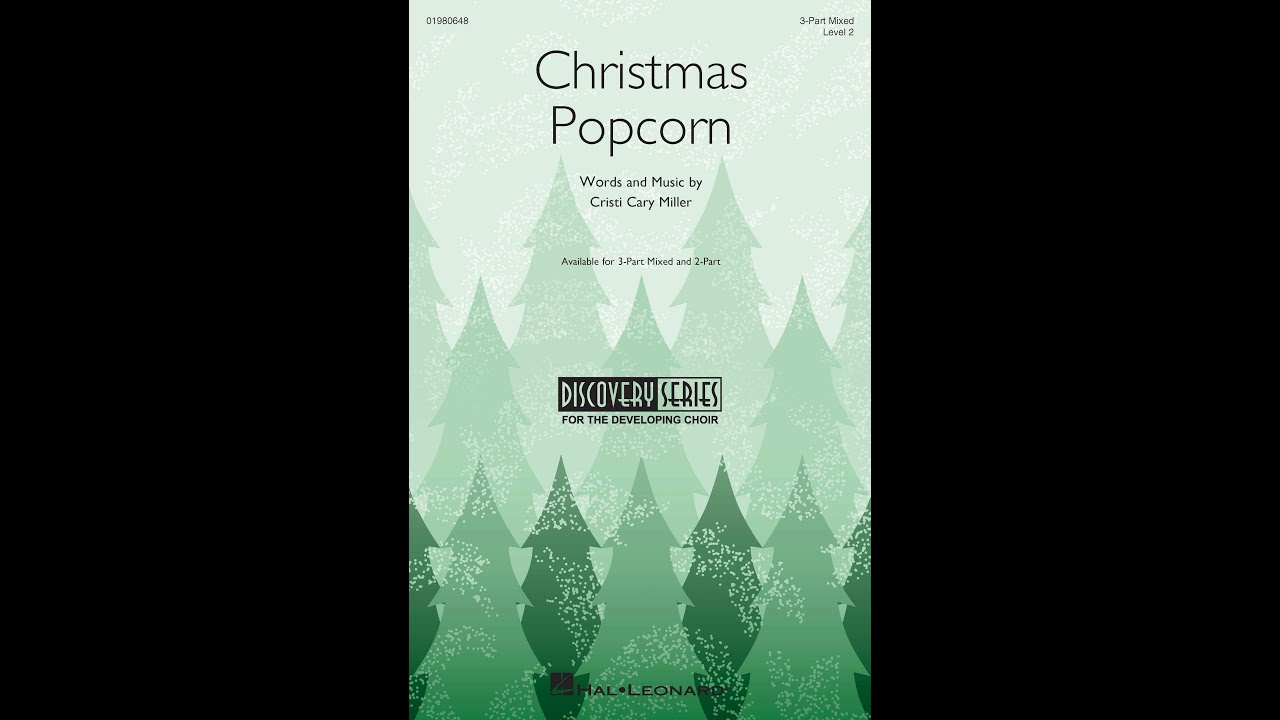 Рождественский попкорн | Смешанный хор из 3 голосов | Автор: Кристи Кэри Миллер