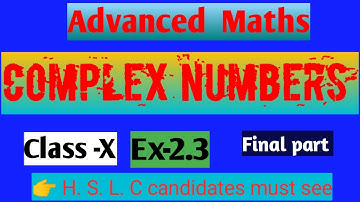Class 10//Advanced Mathematics //Complex Numbers //জটিল সংখ্যা // Ex-2.3