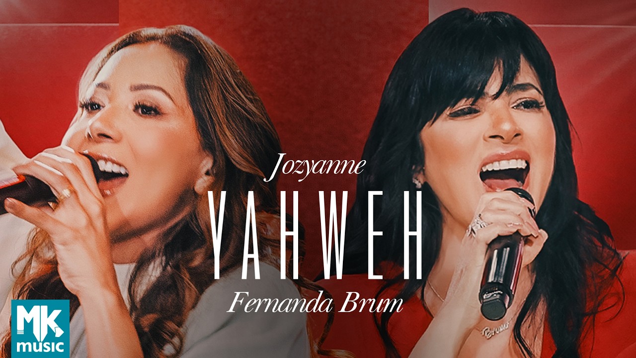 Jozyanne e Fernanda Brum - Yahweh (Ao Vivo) (Clipe Oficial MK Music)