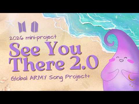 2026 Global ARMY Song Mini Project - “See You There 2.0“ - Gracie Ranan ft. ARMY(Turn on English CC)