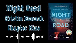 Night Road by Kristin Hannah - Part 1 Chapter Nine