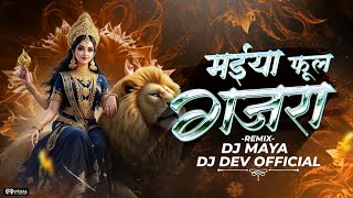 Maiya Phool Gajra Remix Dj Dev Official || Navratri song 