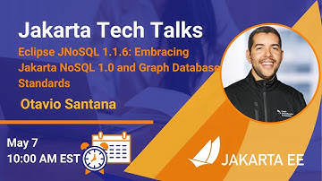 Jakarta Tech Talk - Eclipse JNoSQL 1.1.6: Embracing Jakarta NoSQL 1.0 and Graph Database Standards
