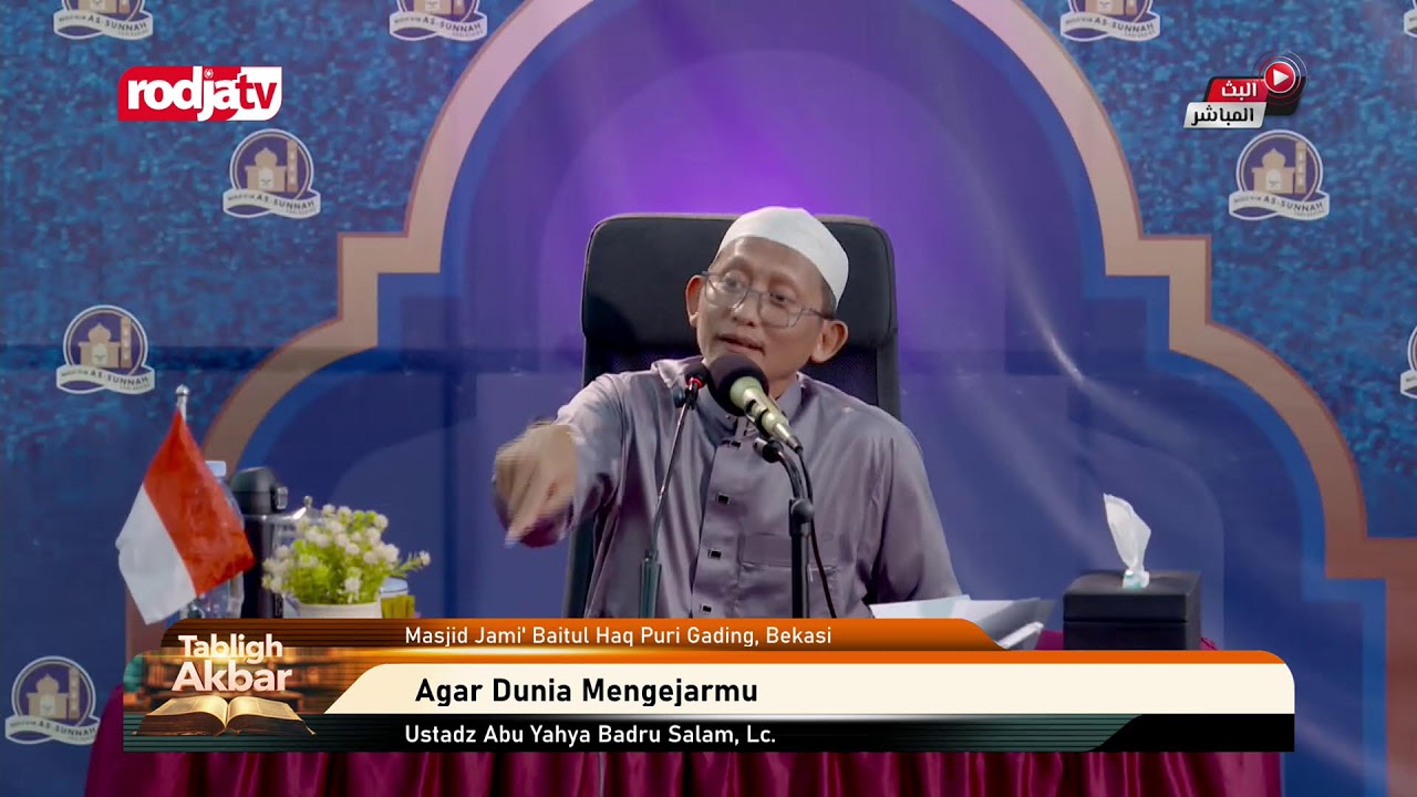 [LIVE] Ustadz Abu Yahya Badru Salam, Lc. - Agar Dunia Mengejarmu