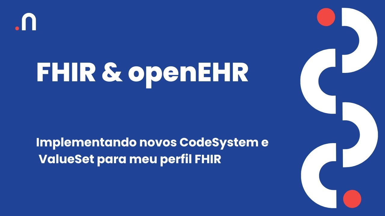 FHIR Shorthand (FSH) - Implementando novos CodeSystem e ValueSet para ...