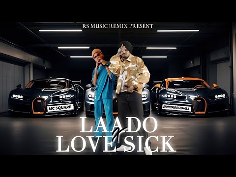LAADO X LOVE SICK : MC SQUARE X SIDHU MOOSE WALA (2023 MASHUP) | SIDHU MOOSE WALA SONG