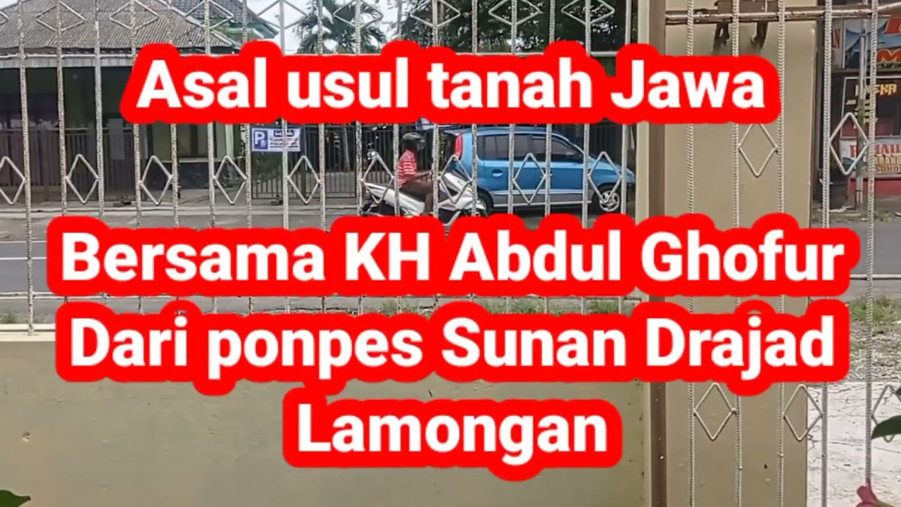 Asal usul tanah Jawa. Bersama KH Abdul Ghofur dari ponpes Sunan Drajad Lamongan.