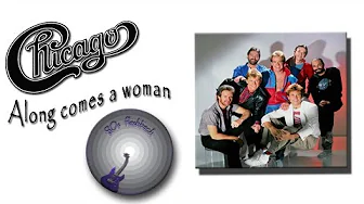 Chicago - Along comes a woman (lyrics) Chicago - Along comes a woman (lyrics)