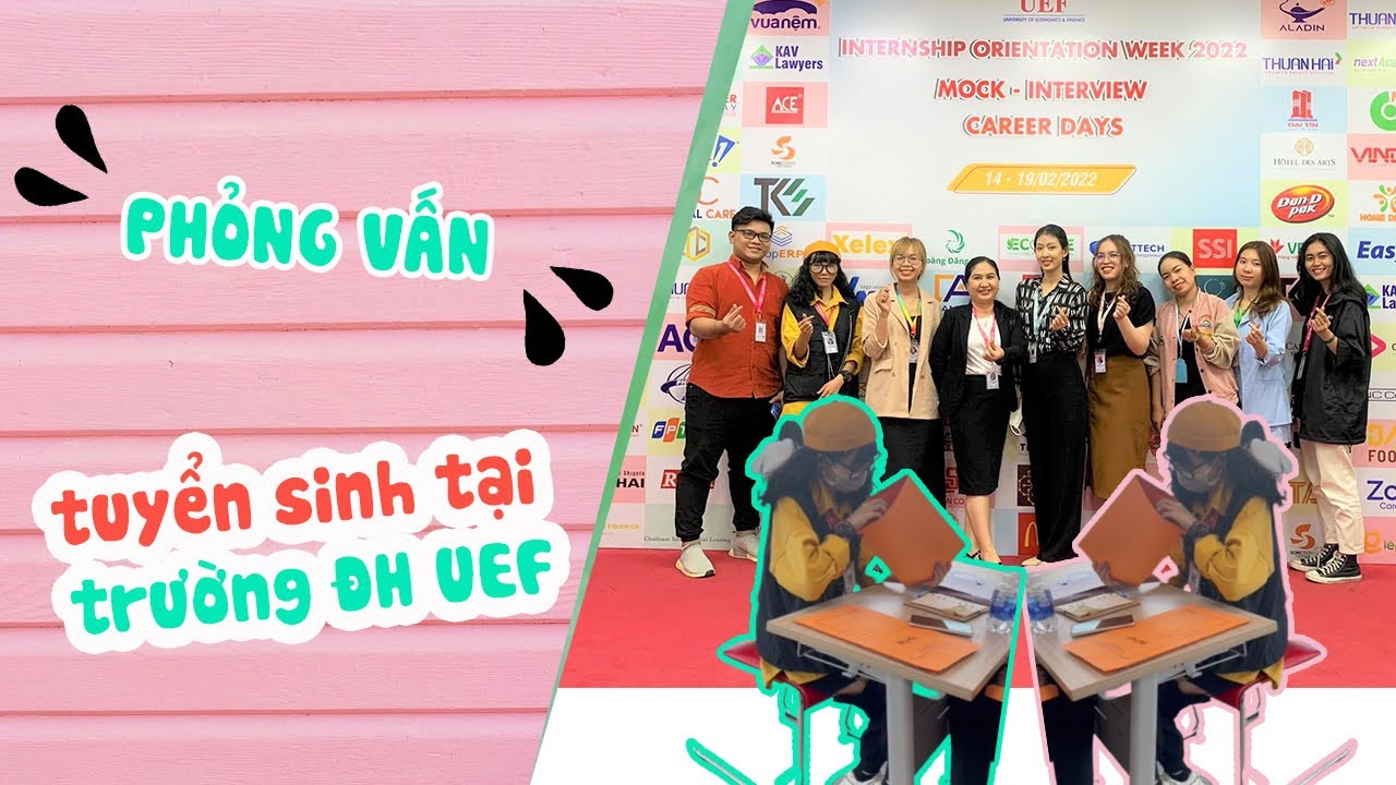 Phỏng vấn tuyển sinh ở trường Đại học UEF có gì ấn tượng??? | LÀI ĐI LÀM - youtube