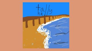 Tally Hall beach playlist :)