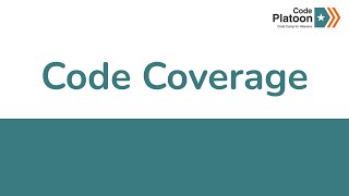 W7D1: CODE COVERAGE (1 of 1)
