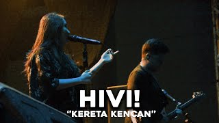 HIVI - KERETA KENCAN [LIVE AT EXORDIVEN 2022]