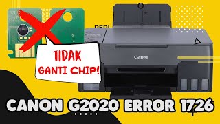 Reset Canon G2020 G1020 G3020 Error 1726 1727 Tanpa Ganti Chip - Flash Dump Eprom File