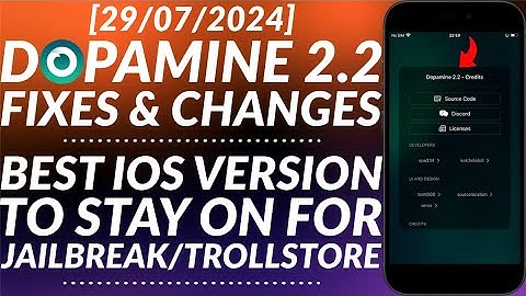 Dopamine 2.2 Out with Fixes & Improvements | Best iOS Version to Stay on for Jailbreak/Trollstore