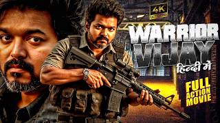 WARRIOR VIJAY | Hindi Dubbed | Thalapathy Vijay | Sanjay Dutt | | South Action Thriller Movie