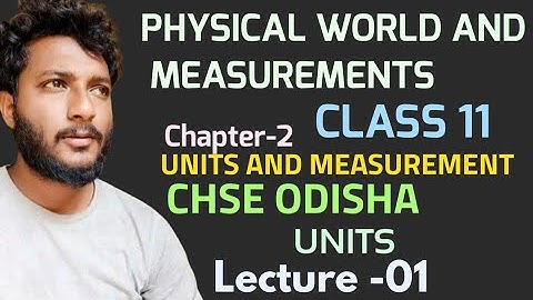 Units and Measurement-01 || class 11 physics unit-1, chapter-2 in odia || CHSE odisha