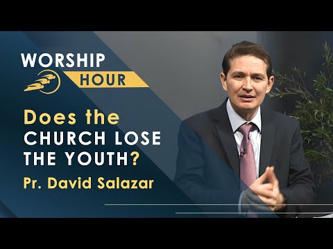 Does the church lose the youth?, Pr David Salazar