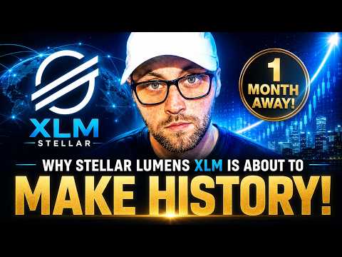 Why Stellar Lumens XLM Is About To MAKE HISTORY (1 Month Away!)