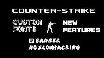 Counter-Strike font & banner  no slowhacking.