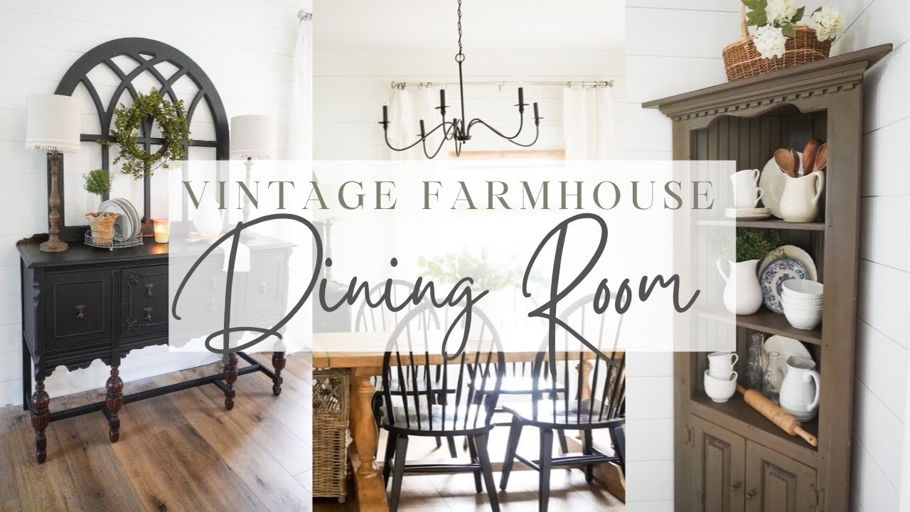 Vintage Farmhouse Dining Room Tour | Dining Room Decorating Ideas - YouTube