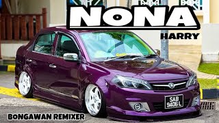 BONGAWAN REMIXER - Nona 