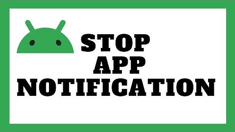 How To Turn Off App Notifications On Android
