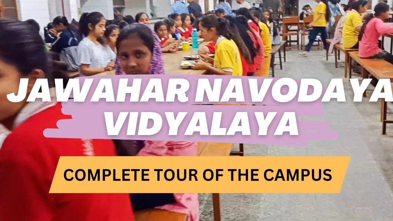 Jawahar Navodaya Vidhyalay: A complete tour of the campus| Novodaya vidyalaya Bareilly