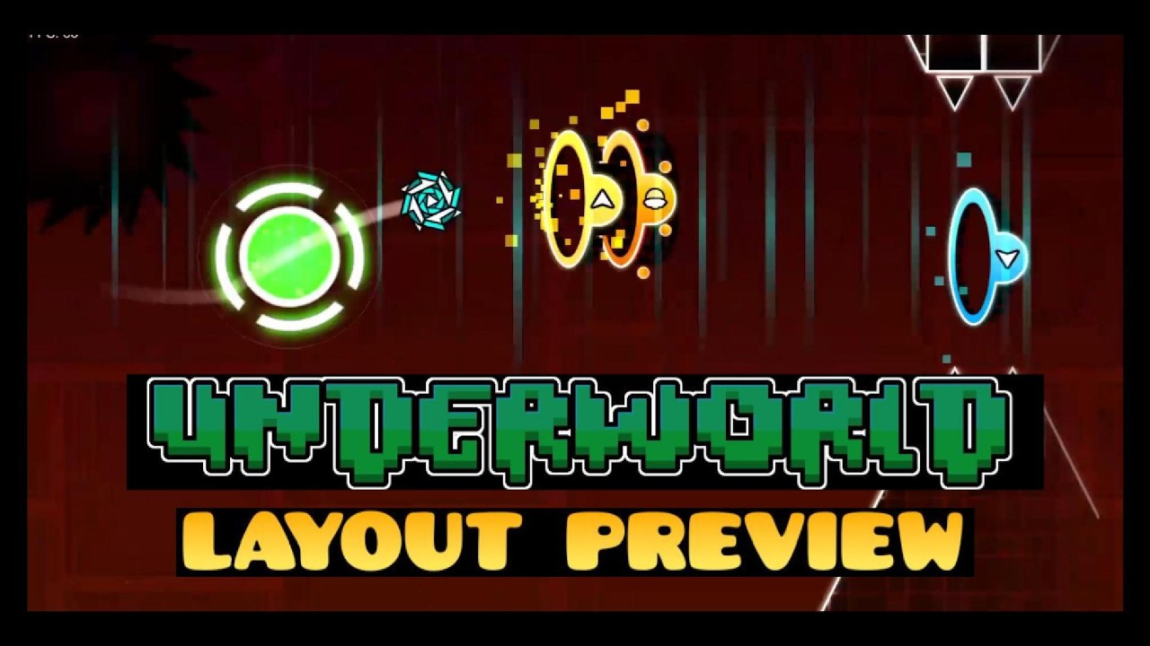 UNDERWORLD PREVIEW LAYOUT ( by me ) GEOMERTY DASH 2.208 - YouTube