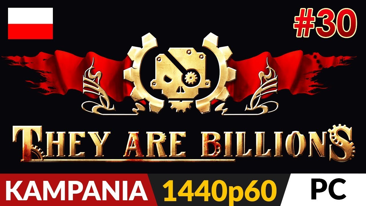 They Are Billions PL 💀 Kampania odc.30 (30) 💪 Dolina