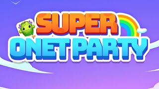 Super Onet Party-Connet puzzle game Gameplay Android Mobile screenshot 1