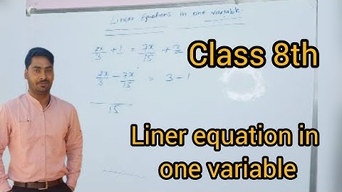 "Linear equations in one variable" Class 8th.