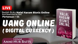 Uang Online | Ustadz Ammi Nur Baits, ST., BA