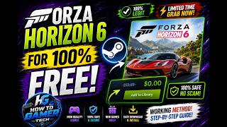 🎮 How to Get Forza Horizon 6 for free on Steam – Complete Guide | How To Gamer Tech