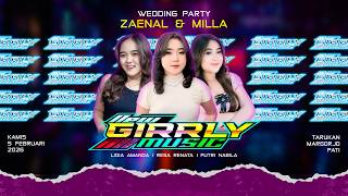 🔴LIVE STREAMING | GIRRLY MUSIC | WEDDING PARTY ZAENAL \u0026 MILLA | MARGORJO - PATI
