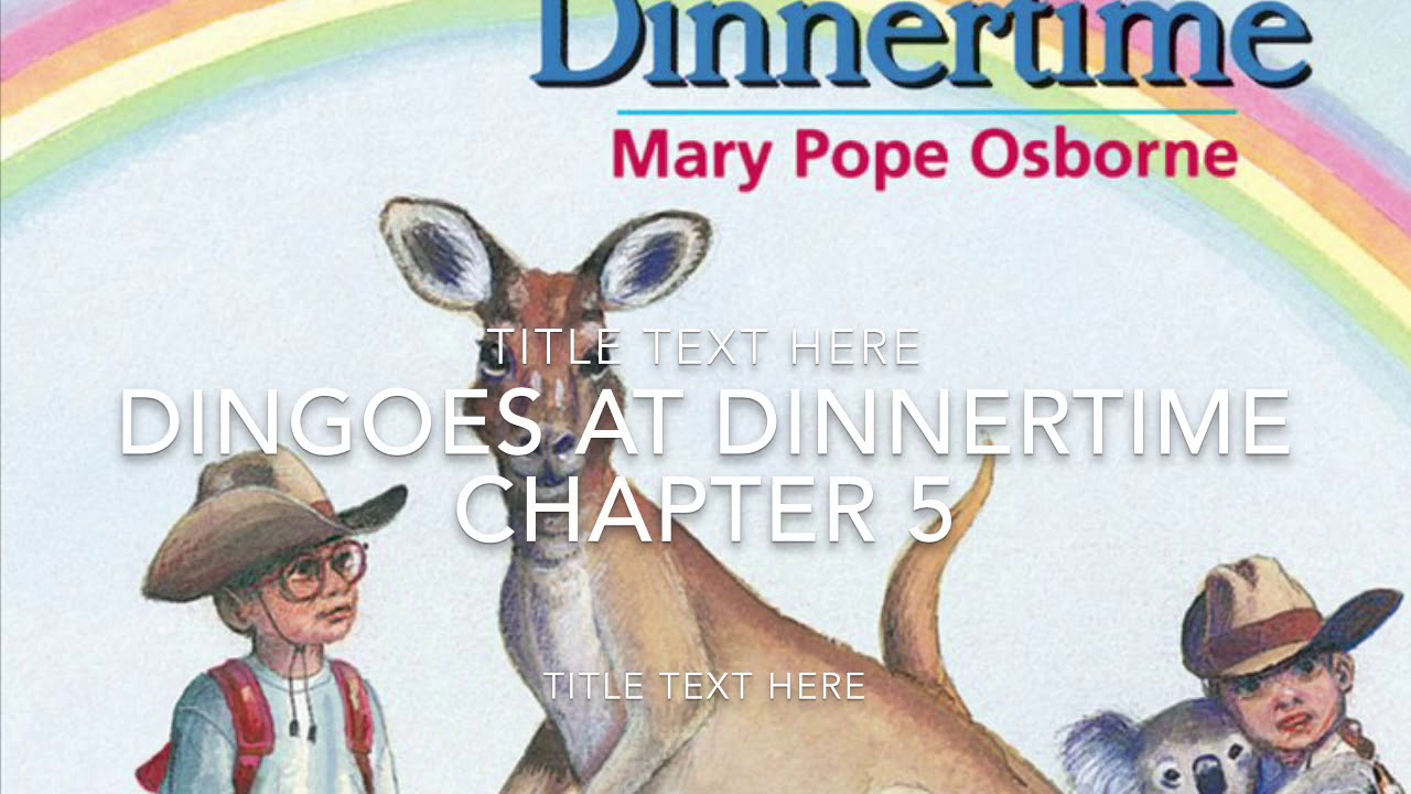 Dingoes at Dinnertime Chapter 5 - YouTube