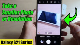 Galaxy S21/S21+/Ultra: How to Take a Photo/Picture With Smaller Size/Resolution Image (Android 12) screenshot 5