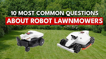 10 Most Common Questions About Robot Lawn Mowers Answered!
