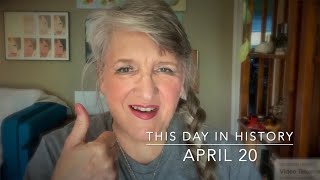 This Day in History, April 20